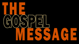 The Gospel Message Video